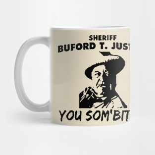 Buford T Justice Mug